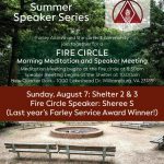 Summer Speaker Series - Fire Circle: Morning Meditation and Speaker Meeting - August 7, 2022 - Farley Center