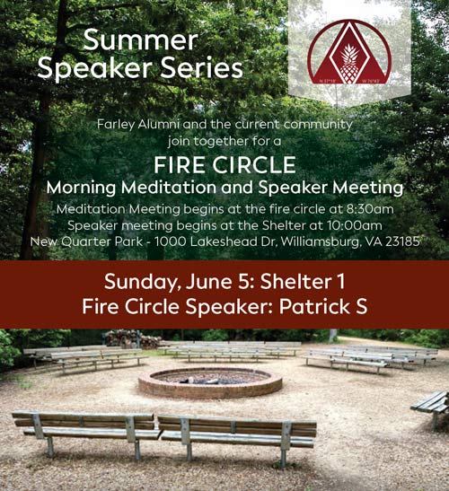 Summer Speaker Series - Fire Circle: Morning Meditation and Speaker Meeting - June 5, 2022 - Farley Center